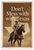 Don't Mess with Texas Cowboy on Horseback Vintage 12x18 US Made Poster