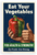 Eat Your Vegetables For Health & Strength Bell Pepper WPA 12x18 US Made Poster