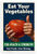 Eat Your Vegetables For Health & Strength WPA Style 12x18 US Made Poster