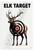 Elk Target Bull Shooting Practice 12x18 US Made Poster