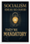 Socialism Ideas So Good They're Mandatory Political 12"x18" US Made Poster