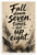 Fall Down Seven Times Get Up Eight Motivational Quote 12"x18" US Made Poster