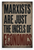 Marxists Are Just the Incels of Economics Political 12"x18" US Made Poster