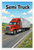 Semi Truck Roadway Vehicle Transportation 12"x18" US Made Poster