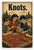 Knots Vintage Camp Sign 12"x18" US Made Poster