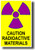 Caution Radioactive Materials