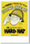 I'm Covered with a Hard Hat - NEW Vintage Reprint Poster