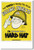 I'm Covered with a Hard Hat - NEW Vintage Reprint Poster