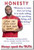 Honesty - Always Speak the Truth - "Honesty is more than not lying. It is truth telling, truth speaking, truth living, and truth loving." - James E. Faust Speak the Truth Even If Your Voice Shakes
