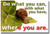 Do What You Can with What You Have Where You Are cm405