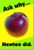 Ask Why - Newton Did - Classroom Motivational Poster Print