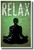 Relax - Green - NEW Meditation Relaxation Stress Reduction Motivational PosterEnvy Poster