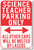 Science Teacher Parking Only - All Other Cars Will Be Melted By Lasers - NEW Funny Classroom Poster (hu278) PosterEnvy School Novelty Gift 