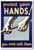 Protect Your Hands! You Work With Them