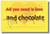 All You Need Is Love ...And Chocolate  - NEW Humor Tower POSTER (hu322) PosterEnvy 