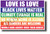 Love Is Love - NEW Political Poster