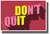 Don't Quit, Do It - New Motivational Classroom POSTER