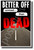 Better Off Unread Than Dead - NEW Health and Driving Safety POSTER