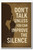 Don't talk unless you can improve the silence - Inspirational Poster - 18 inch x 12 inch