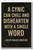 A cynic can chill and dishearten with a single word - Ralph Waldo Emerson - Inspirational Poster - 18 inch x 12 inch