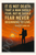 It is not death that a man should fear, but he should fear never beginning to live - Marcus Aurelius Poster - 18 inch x 12 inch