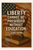 Liberty cannot be preserved without education - John Adams Poster - 18 inch x 12 inch