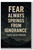 Fear always springs from ignorance - Ralph Waldo Emerson - Inspirational Poster - 18 inch x 12 inch
