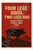 Four legs good two legs bad - George Orwell Animal Farm Poster - 18 inch x 12 inch