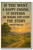 If you want a happy ending, it depends on where you stop the story - Orson Welles - Inspirational Poster - 18 inch x 12 inch