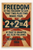 Freedom is the freedom to say that two plus two make four If that is granted all else follows Poster - 18 inch x 12 inch