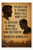 Marcus Aurelius to offend a strong man tell him a lie Poster - 18 inch x 12 inch