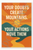 Your doubts create mountains Your actions move them - 5 Poster - 18 inch x 12 inch