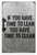 "If You Have Time to Lean You Have Time to Clean" Gym Motivational 12x18 US Made Poster