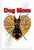 Dog Mom Doberman Pinscher Dog Bone Heart Design 12x18 US Made Poster
