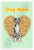 Dog Mom Great Dane Dog Bone Heart Motivational 12x18 US Made Poster