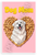 Great Pyrenees Dog Mom Dog Bone Heart Playful 12x18 US Made Poster