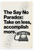 "The Say No Paradox: Take on Less, Accomplish More" Motivational 12x18 US Made Poster
