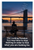 The Looking Paradox You May Have to Stop Looking Quote Brooklyn Bridge 12x18 US Made Poster