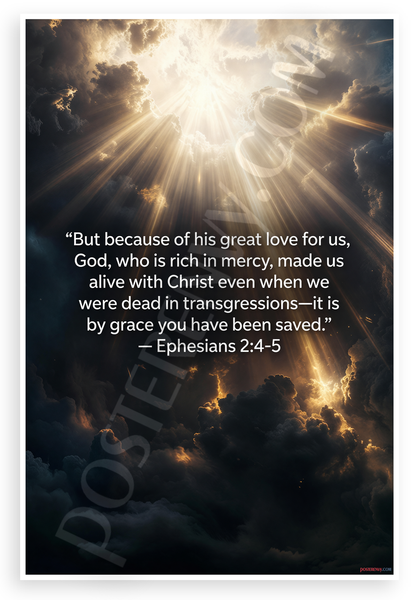 Ephesians 2:4-5 'By Grace You Have Been Saved' Inspirational 12x18 US Made Poster