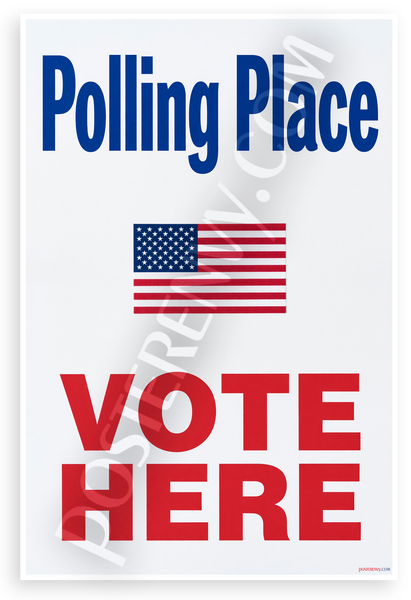 Polling Place Vote Here American Flag Patriotic 12x18 US Made Poster