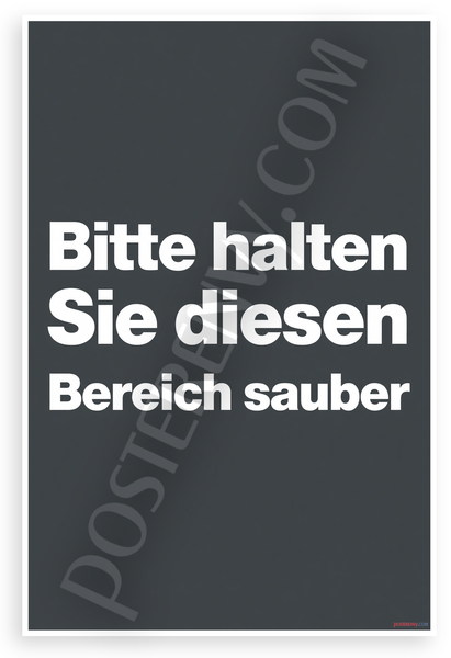 "Bitte halten Sie diesen Bereich sauber" Keep Area Clean German Sign 12x18 US Made Poster
