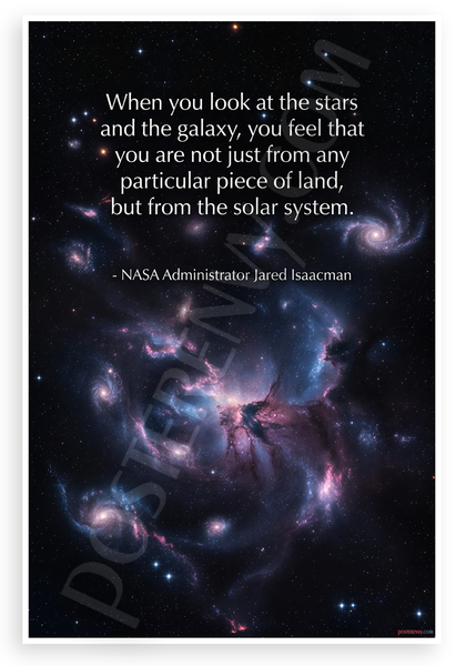 Jared Isaacman 'When You Look at the Stars' NASA Galaxy Inspirational 12x18 US Made Poster