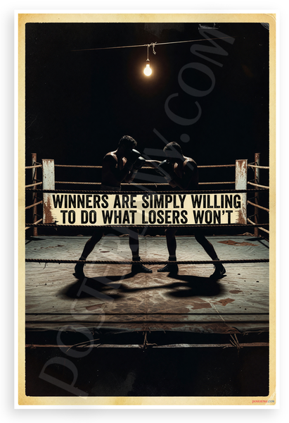 Winners Are Simply Willing To Do What Losers Won't Boxing Motivational 12"x18" US Made Poster
