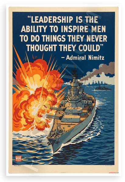 Admiral Nimitz "Leadership Is The Ability To Inspire Men" Motivational 12"x18" US Made Poster