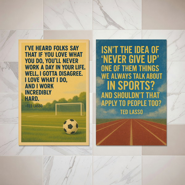 Ted Lasso Soccer Field and Running Track Motivational Quotes Poster Set — 2 Prints 12x18 Inch US Made