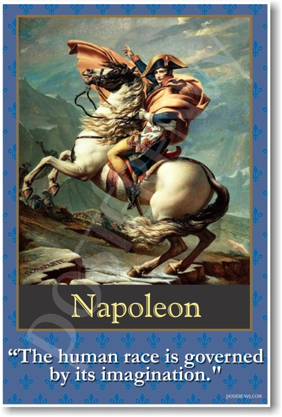 Napoleon - The Human Race is Governed by its Imagination