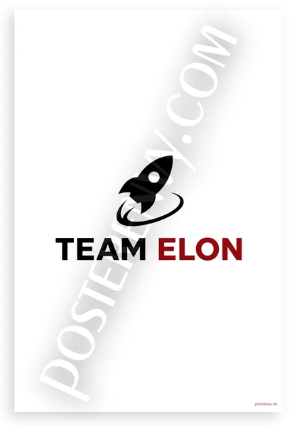 Team Elon Rocket Logo Motivational 12"x18" US Made Poster