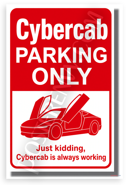 Cybercab Parking Only Tesla Inspired 12x18 US Made Poster