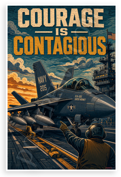 Courage Is Contagious Navy Jet Aircraft Carrier Motivational 12"x18" US Made Poster