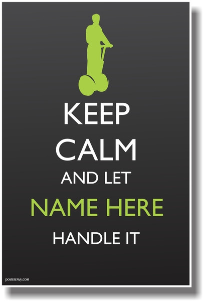 PosterEnvy - Keep Calm Custom Poster (Segway)
